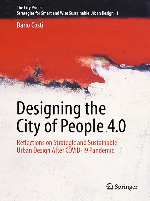 Title details for Designing the City of People 4.0 by Dario Costi - Available
